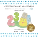 Number Story 1 ANG ISTORYA SANG MGA NUMERO : Small Book One English-Cebuano - Book