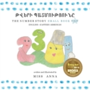 Number Story 1 &#1337;&#1358;&#1333;&#1360;&#1339; &#1354;&#1329;&#1359;&#1348;&#1352;&#1362;&#1337;&#1349;&#1352;&#1362;&#1350;&#1336; : Small Book One English-Eastern Armenian - Book