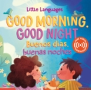 Good Morning, Good Night / Buenos dias, buenas noches - Book
