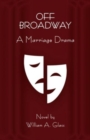 Off Broadway : A Marriage Drama - Book