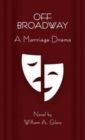 Off Broadway : A Marriage Drama - Book