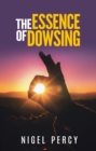 Essence Of Dowsing - eBook