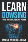 Learn Dowsing : Your Natural Psychic Power - Book