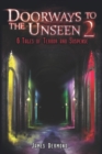 Doorways to the Unseen 2 : 6 Tales of Terror and Suspense - Book