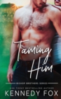 Taming Him - Book