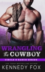Wrangling the Cowboy - Book