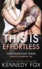 This is Effortless : Drew & Courtney #2 - Book
