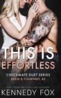 This is Effortless : Drew & Courtney #2 - Book