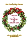 Toward a Theology of Santa Claus - Book