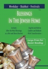 Blessings In The Jewish Home : Shabbat, Festivals, Weekday - Book