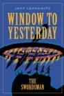 Window To Yesterday : The Swordsman - Book