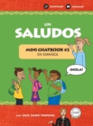 Los Saludos : Mini Chatbook #2 en espanol (Hardcover) - Book