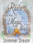 Raela and the Magic Wall - Book