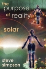 The Purpose of Reality : Solar - Book