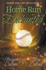 Home Run Enchanted - Book