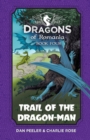 Trail of the Dragon-Man : Dragons of Romania - Book 4 - Book