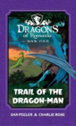 Trail of the Dragon-Man : Dragons of Romania - Book 4 - Book