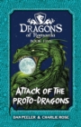 Attack Of The Proto-Dragons : Dragons Of Romania Book 5 - Book