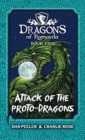 Attack Of The Proto-Dragons : Dragons Of Romania Book 5 - Book