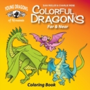 Colorful Dragons Far And Near : Coloring Story and Activity Book With Cut Out Dragon Puppet - Book