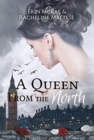 A Queen from the North : A Royal Roses Book - Book