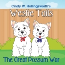 Westie Tails-The Great Possum War - Book