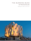 The Burning Bush Synagogue : Armon Architects (Masterpiece Series) - Book