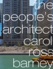 The People's Architect : carol ross barney - Book
