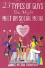23 Types of Guys You Might Meet on Social Media : How to Be Wise as Serpents and Harmless of Doves - Book
