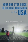 Your One Stop Guide to College Admission in the USA - Book