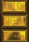 Gold of Bre-X : The World's Biggest Gold Mining Scam - Book