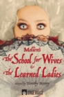 Moliere by Mooney : The School for Wives & The Learned Ladies - Book