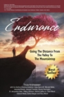Endurance : Going The Distance From The Valley To The Mountaintop - Book