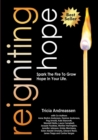 Reigniting Hope : Spark the Fire to Grow Hope in Your Life. - Book