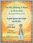 The Boy Without a Name -- Le Petit garcon qui n'avait pas de nom : English-French Edition - Book