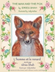 The Man and the Fox -- L'Homme et le renard : English-French Edition - Book