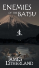 Enemies of the Batsu (Miraibanashi, Book 2) - Book