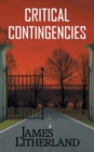 Critical Contingencies (Slowpocalypse, Book 1) - Book
