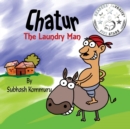 Chatur the Laundry Man : A Funny Childrens Picture Book - Book