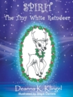 Spirit, the Tiny White Reindeer - Book