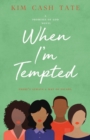 When I'm Tempted : A Promises of God Novel - Book