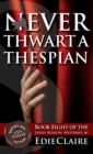 Never Thwart a Thespian - Book