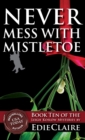 Never Mess with Mistletoe - Book