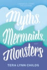 Myths, Mermaids, and Monsters - Book