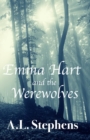 Emma Hart and the Werewolves - Book