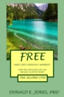 Free Amid Life's Difficult Moments How The Christian Life Can Release A Captive Heart The Second Step - Book
