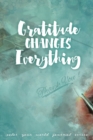 Gratitude Changes Everything : Jot Journal - Book