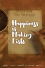 Happiness is Making Lists : Jot Journal - Book