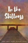 In The Stillness : Jot Journal - Book