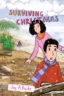 Surviving Christmas : An Adventure Story for Kids 8-12 - Book